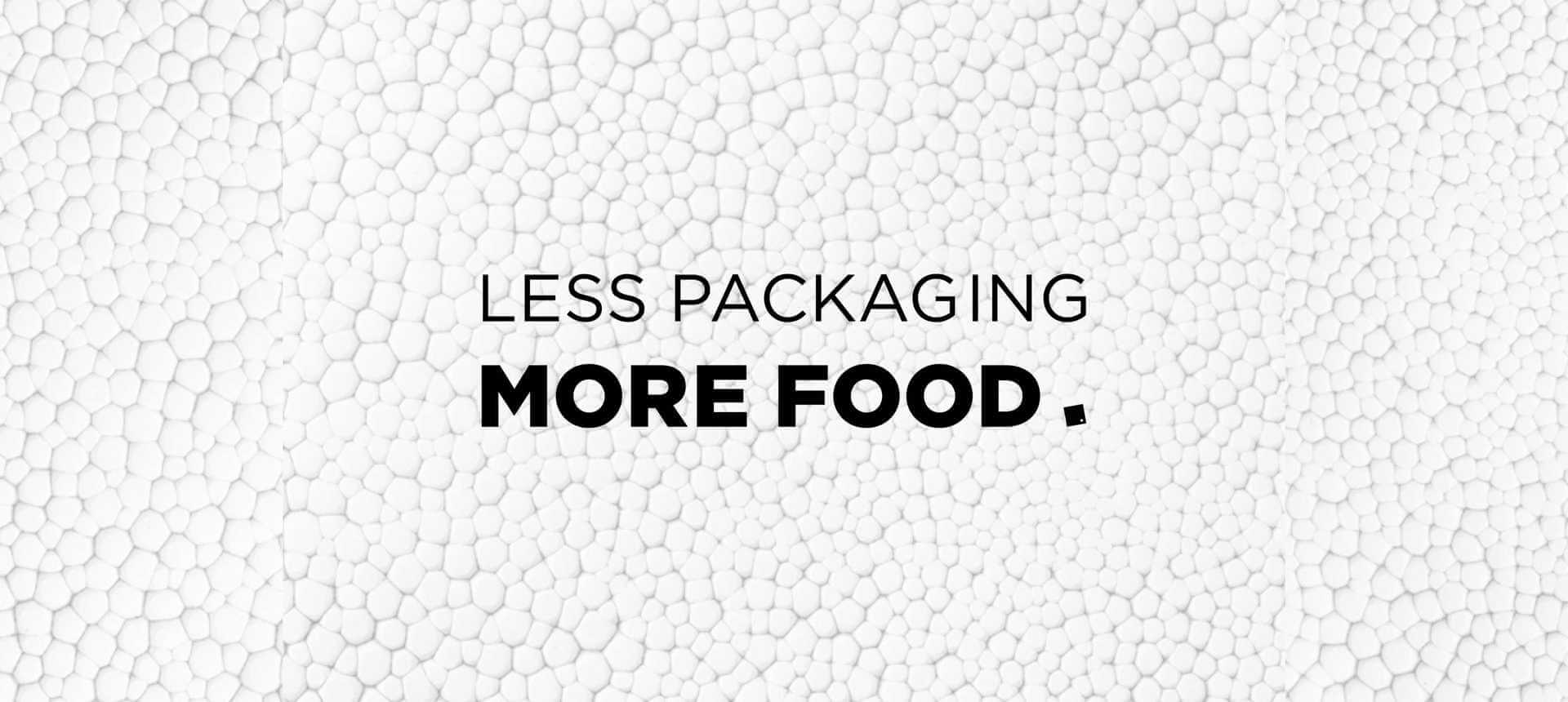 Affiche Less Packaging More Food